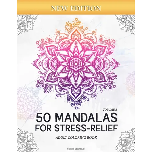 50 Mandalas for Stress-Relief (Volume 2) Adult Coloring Book: Beautiful Mandalas for Stress Relief and Relaxation