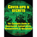 Cover-Ups & Secrets: The Complete Guide to Government Conspiracies, Manipulations & Deceptions