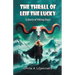 The Thrall of Leif the Lucky A Story of Viking Days