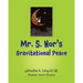 Mr. S. Nor's Gravitational Peace