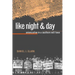 Like Night and Day: Unionization in a Southern Mill Town