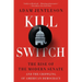 Kill Switch: The Rise of the Modern Senate and the Crippling of American Democracy