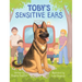Toby's Sensitive Ears