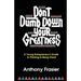 Don't Dumb Down Your Greatness: A Young Entrepreneur's Guide to Thinking & Being Great