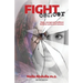 Fight Cancer- Second Edition: Hope, courage and resilience between cancer and recovery