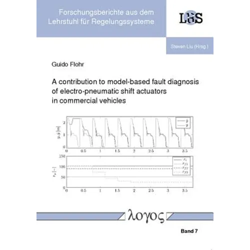 A Contribution to Model-Based Fault Diagnosis of Electro-Pneumatic Shift Actuators in Commercial Vehicles
