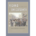 Vienna in the Age of Uncertainty: Science, Liberalism, and Private Life