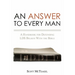 An Answer to Every Man: A Handbook for Defending LDS Beliefs With the Bible