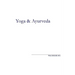 Yoga and Ayurveda: An Evolutionary Approach