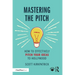 Mastering the Pitch: How to Effectively Pitch Your Ideas to Hollywood