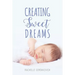 Creating Sweet Dreams