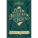 Our Mutual Friend: With Appreciations and Criticisms By G. K. Chesterton