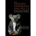 Dingoes, Drongoes and Dolls: Ethics and Integrity for Professionals in Business (Special Edition)