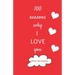 100 reasons why I LOVE you: Valentine gifts under 10 - Paperback book