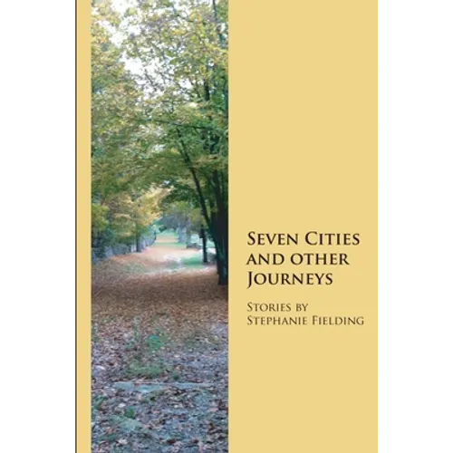 Seven Cities and other Journeys