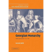 Georgian Monarchy: Politics and Culture, 1714 1760