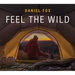 Feel the Wild