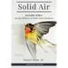 Solid Air: Invisible Killer: Saving Billions of Birds from Windows