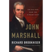 John Marshall: The Man Who Made the Supreme Court
