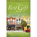 The Best Gift: Tales of a Small-Town Doctor Learning Life's Greatest Lessons