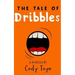 The Tale of Dribbles