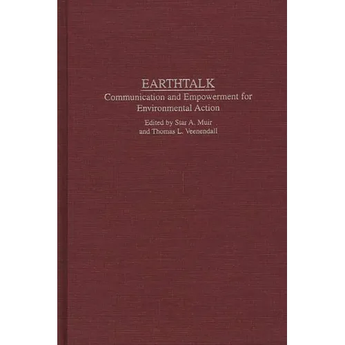 Earthtalk: Communication Empowerment for Environmental Action
