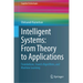 Intelligent Systems: From Theory to Applications: Foundations, Search Algorithms, and Machine Learning