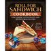 Roll for Sandwich(r) Cookbook for Gaming Enthusiasts and Adventurous Eaters: Go on a Mealtime Quest with the Roll of the Dice!
