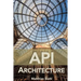 API Architecture: The Big Picture for Building APIs