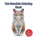 Cat Mandela Coloring Book: Where Mandalas and Cats Unite in a Purr-fect Harmony of Colorful Tranquility