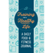 Training for a Healthy Life: A Daily Food and Fitness Journal