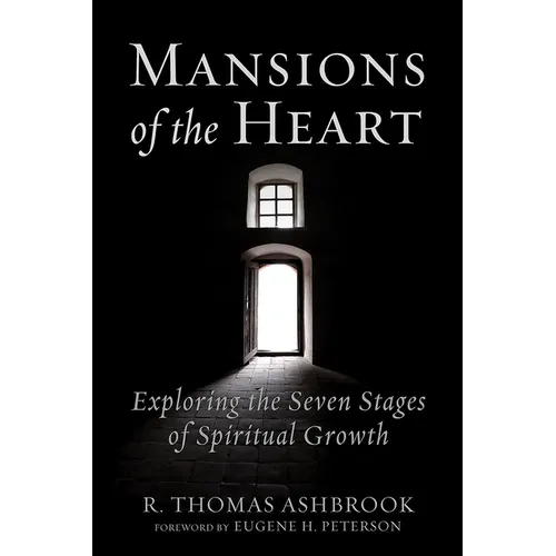 Mansions of the Heart: Exploring the Seven Stages of Spiritual Growth