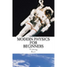 Modern Physics for Beginners: Duality, Atoms, Nuclei, Relativity and Universe