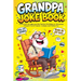 Grandpa Joke Book: Funny Gift for Men and the Perfect Birthday or Christmas Present Full of Humor, Comedy and Family Fun