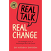 Real Talk, Real Change: Life Strategies from a Psychologist and Life Coach