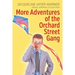 More Adventures of the Orchard Street Gang