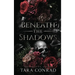 Beneath the Shadows