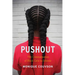 Pushout: The Criminalization of Black Girls in Schools