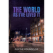 The World As I've Lived It
