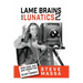Lame Brains and Lunatics 2: More Good, Bad and Forgotten of Silent Comedy