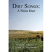 Dirt Songs: A Plains Duet