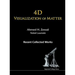 4D Visualization of Matter