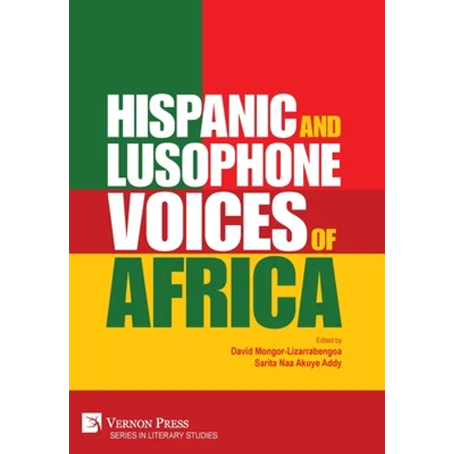 Hispanic and Lusophone Voices of Africa