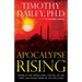 Apocalypse Rising: Chaos in the Middle East, the Fall of the West, and Other Signs of the End Times