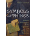 Symbols and Things: Material Mathematics in the Eighteenth and Nineteenth Centuries