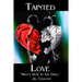 Tainted Love: What's Done in the Dark