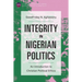 Integrity in Nigerian Politics: An Introduction to Christian Political Ethics