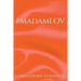 #MadamLOV
