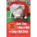Santa Claus Is Alive and Well and Living on Wall Street: Spoiler Alert-This Is Not a Children's Story!