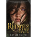 A Ruinous Fate